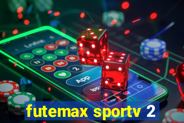 futemax sportv 2